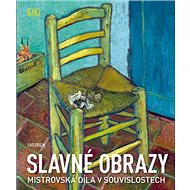 Slavné obrazy Mistrovská díla v souvislostech - Tomáš Nedvěd