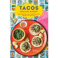 Tacos miluje každý - 