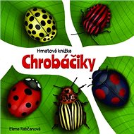 Chrobáčiky - Elena Rabčanová