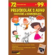 Předškolák s ADHD Chování a komunikace - 