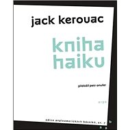 Kniha haiku - Jack Kerouac