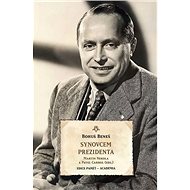 Synovcem prezidenta - Bohuš Beneš