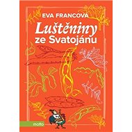 Luštěniny ze Svatojánu - Eva Francová