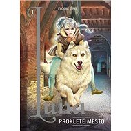 Luna: Prokleté město - Élodie Tirel