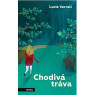 Chodivá tráva - Lucie Verrall