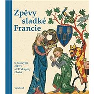 Zpěvy sladké Francie - Josef Krček