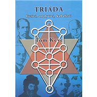 Triáda: Fyzici, analytici, kabalisti - Tom Keve