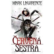 Červená sestra - Mark Lawrence