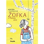 Žofka z Mačacej ulice - Agnieszka Tyszková