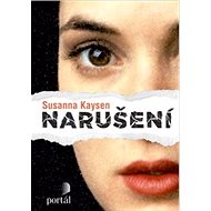 Narušení - Susanna Kaysen