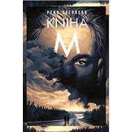 Kniha M - Peng Shepherd