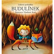 Kulihrášek a Budulínek - Mária Ďuríčková