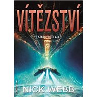 Vítězství: Stará flotila 3 - Nick Webb