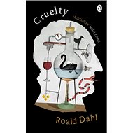 Cruelty - Roald Dahl