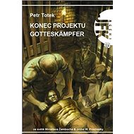 Konec projektu Gotteskämpfer: Agent JFK 40 - Petr Totek