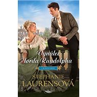 Vynález lorda Randolpha - Stephanie Laurensová