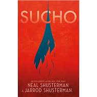 Sucho - Neal Shusterman; Jarrod Shusterman