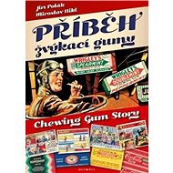Příběh žvýkací gumy - Jiří Polák; Miroslav Nikl