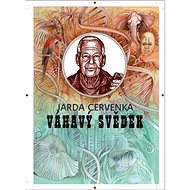 Váhavý svědek - Jarda Cervenka
