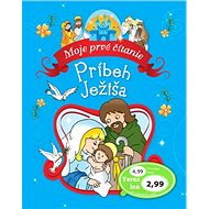 Príbeh Ježiša: Moje prvé čítanie - 