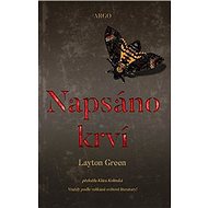Napsáno krví - Layton Green