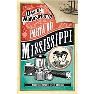Parta od Mississippi - Davide Morosinotto