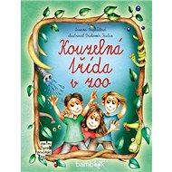 Kouzelná třída v zoo - Zuzana Pospíšilová; Drahomír Trsťan