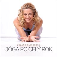 Jóga po celý rok - Zuzana Klingrová