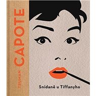 Snídaně u Tiffanyho - Truman Capote