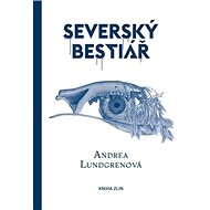 Severský bestiář - Andrea Lundgrenová
