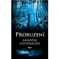 Probuzení - Amanda Stevensová