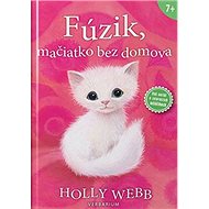 Fúzik, mačiatko bez domova - Holly Webb