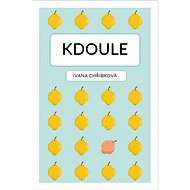Kdoule - Ivana Chřibková