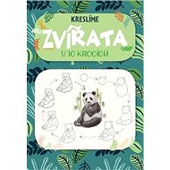 Kreslíme zvířata: v 10 krocích - Heather Kilgour