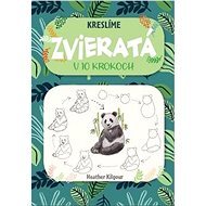 Kreslíme zvieratá: v 10 krokoch - 