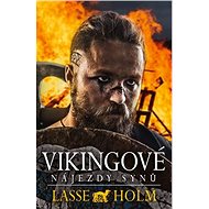 Vikingové Nájezdy synů - Lasse Holm