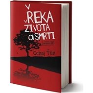 Řeka života a smrti - Cchaj Ťün