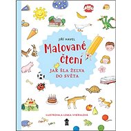 Malované čtení Jak šla želva do světa - Jiří Havel