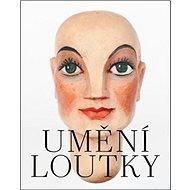 Umění loutky - Pavel Jirásek; Marie Jirásková
