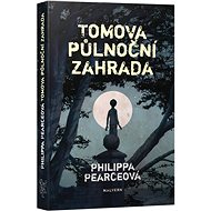Tomova půlnoční zahrada - Philippa Pearce