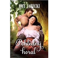 Pohledný horal - Amy Jarecki