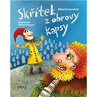 Skřítek z obrovy kapsy - Miloš Kratochvíl