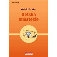 Dětská anestezie - Vladimír Mixa