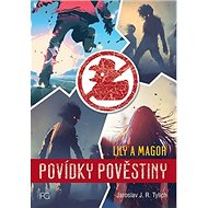 Povídky pověstiny: Lily a Magor - J. Jaroslav Tylich