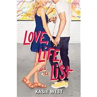 Love, Life, and the List - Kasie West