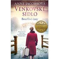 Venkovské sídlo Bouřlivé časy - Anne Jacobsová