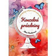 Kouzelné prázdniny - Alena Hrachovcová