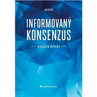 Informovaný konsenzus: poučená dohoda - 