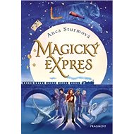 Magický expres - Anca Sturmová