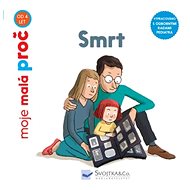 Smrt - moje malá proč - Stéphanie Duval; Pierre Van Hove
